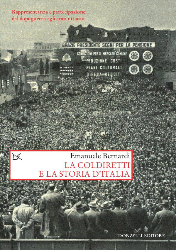 Invito alla lettura: "La Coldiretti e la storia d’Italia", di Emanuele Bernardi