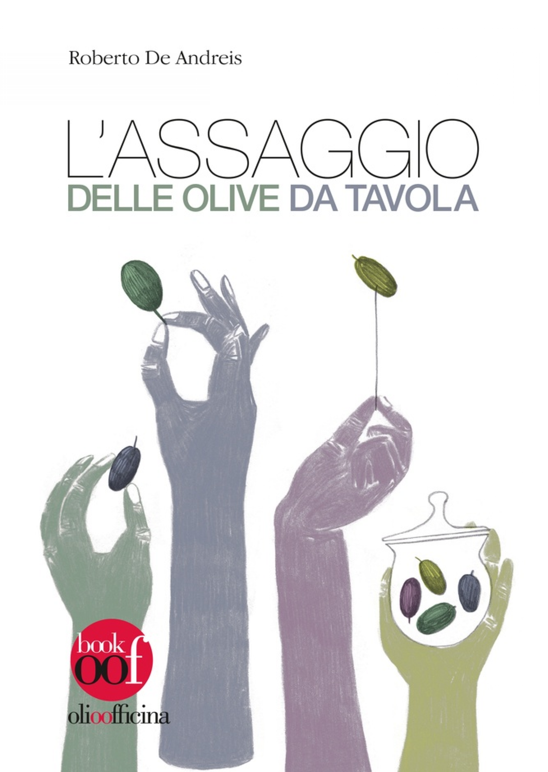 L’assaggio delle olive da tavola