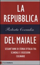 Il libro della settimana: La Repubblica del maiale, di Roberta Corradin