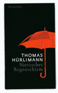 L’ombrello di Nietzsche di Thomas Hϋrlimann