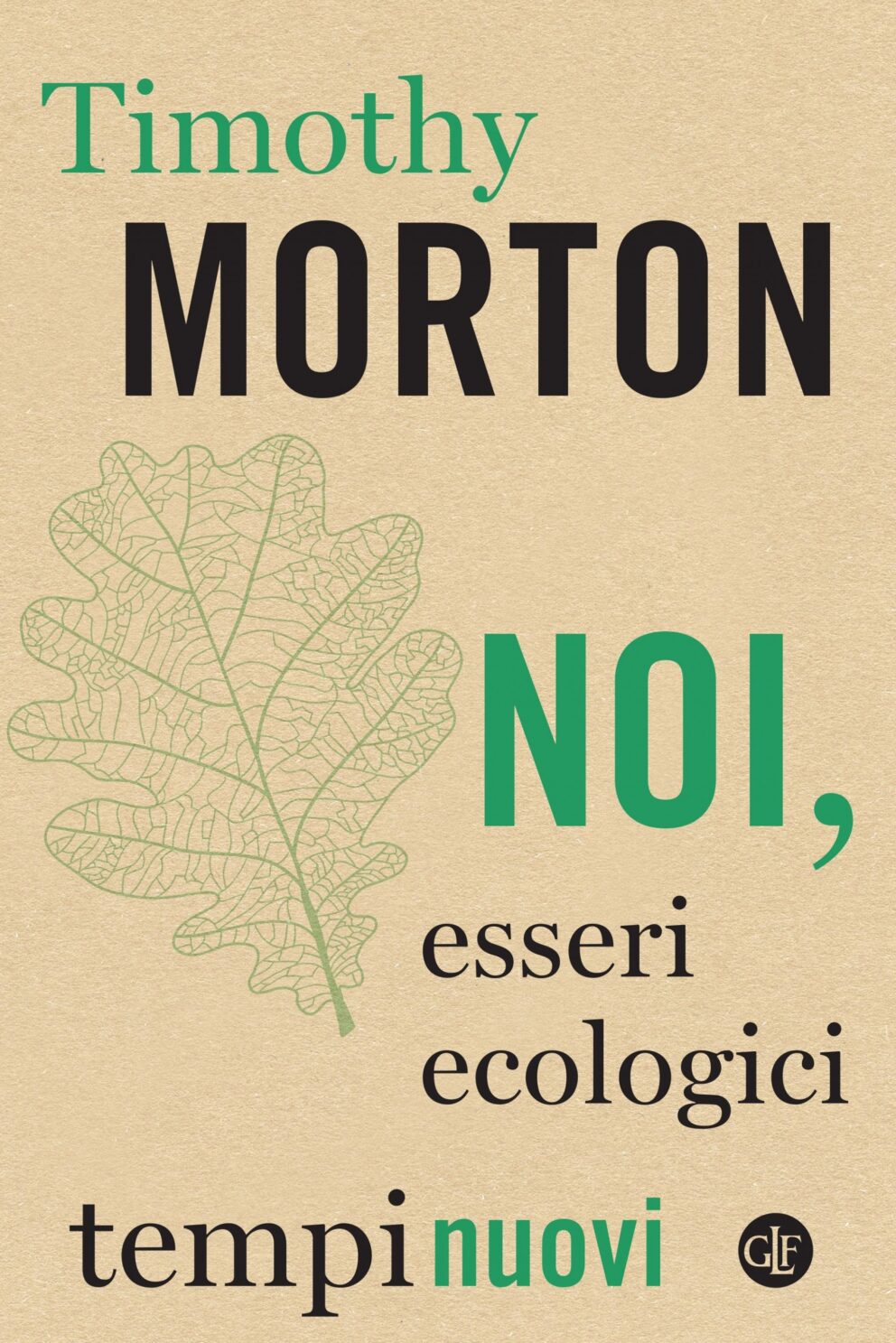 Invito alla lettura: Noi, esseri ecologici, di Timothy Morton per le edizioni Laterza