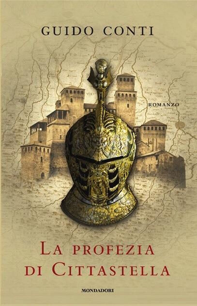 Da martedi 30 agosto il nuovo romanzo di Guido Conti: La profezia di Cittastella