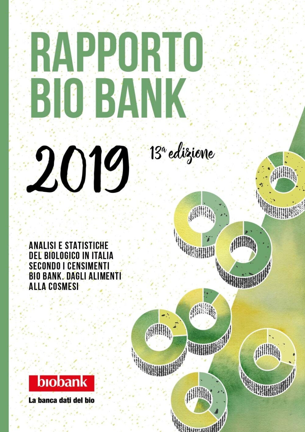 Rapporto Bio Bank 2019: nel cambiamento del mercato, il bio cresce