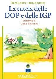 Dop e Igp. Un libro per capire le attestazioni di origine