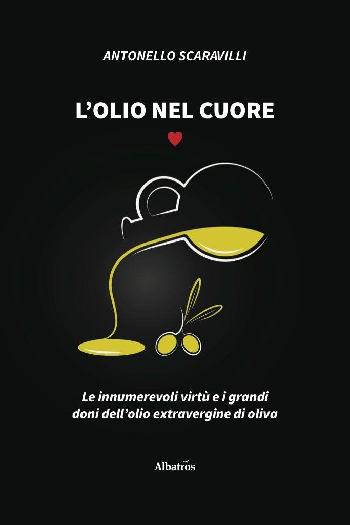 L’olio nel cuore